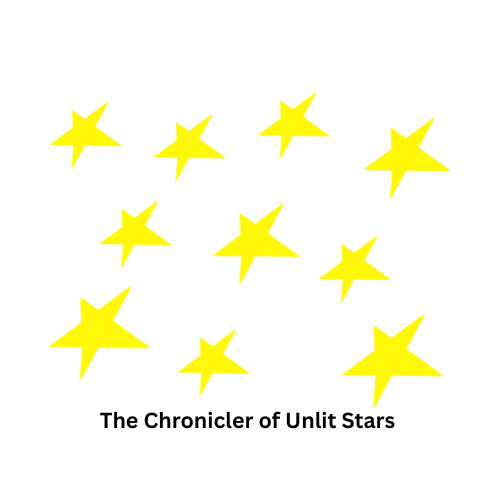 The Chronicler of Unlit Stars