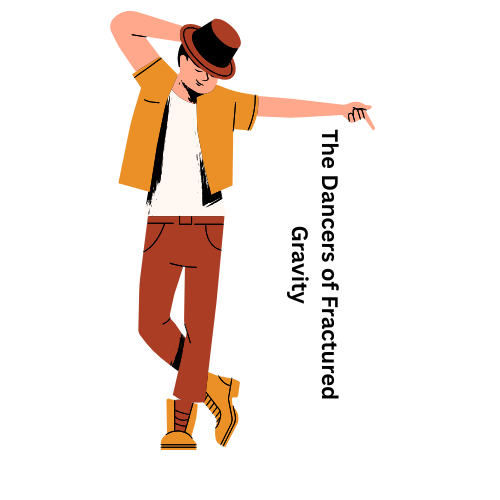 The Dancers of Fractured Gravity